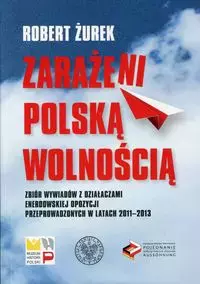 Zarażeni polską wolnością - Książki