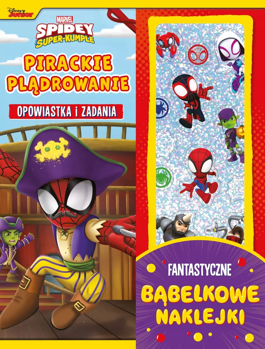 Pirackie plądrowanie. Opowiastka i zadania. Fantastyczne bąbelkowe naklejki. Marvel Spidey i Super-k - Książki