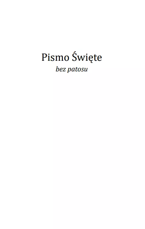 Pismo Święte bez patosu