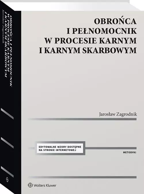 Obrońca i pełnomocnik w procesie karnym i karnym skarbowym - Książki