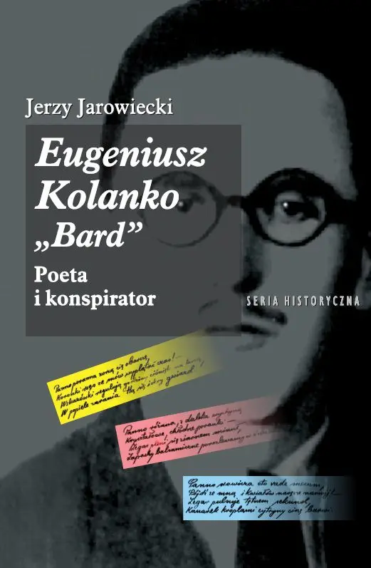 Eugeniusz Kolanko "BARD". Poeta i Konspirator - Książki