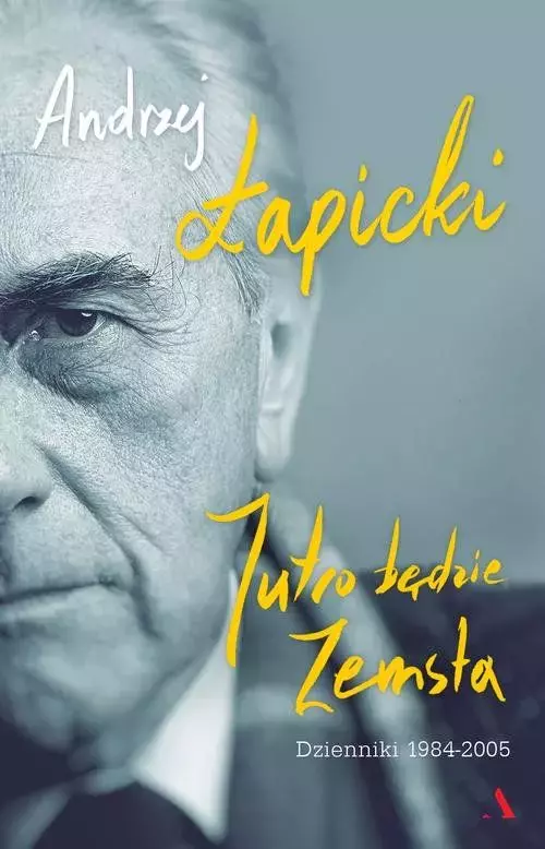 Jutro będzie Zemsta. Dzienniki 1984-2005 - Książki
