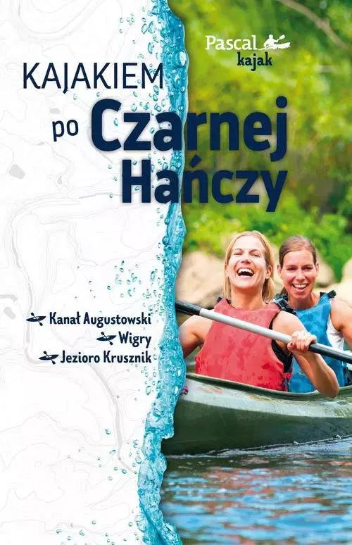 Kajakiem po Czarnej Hańczy - Książki