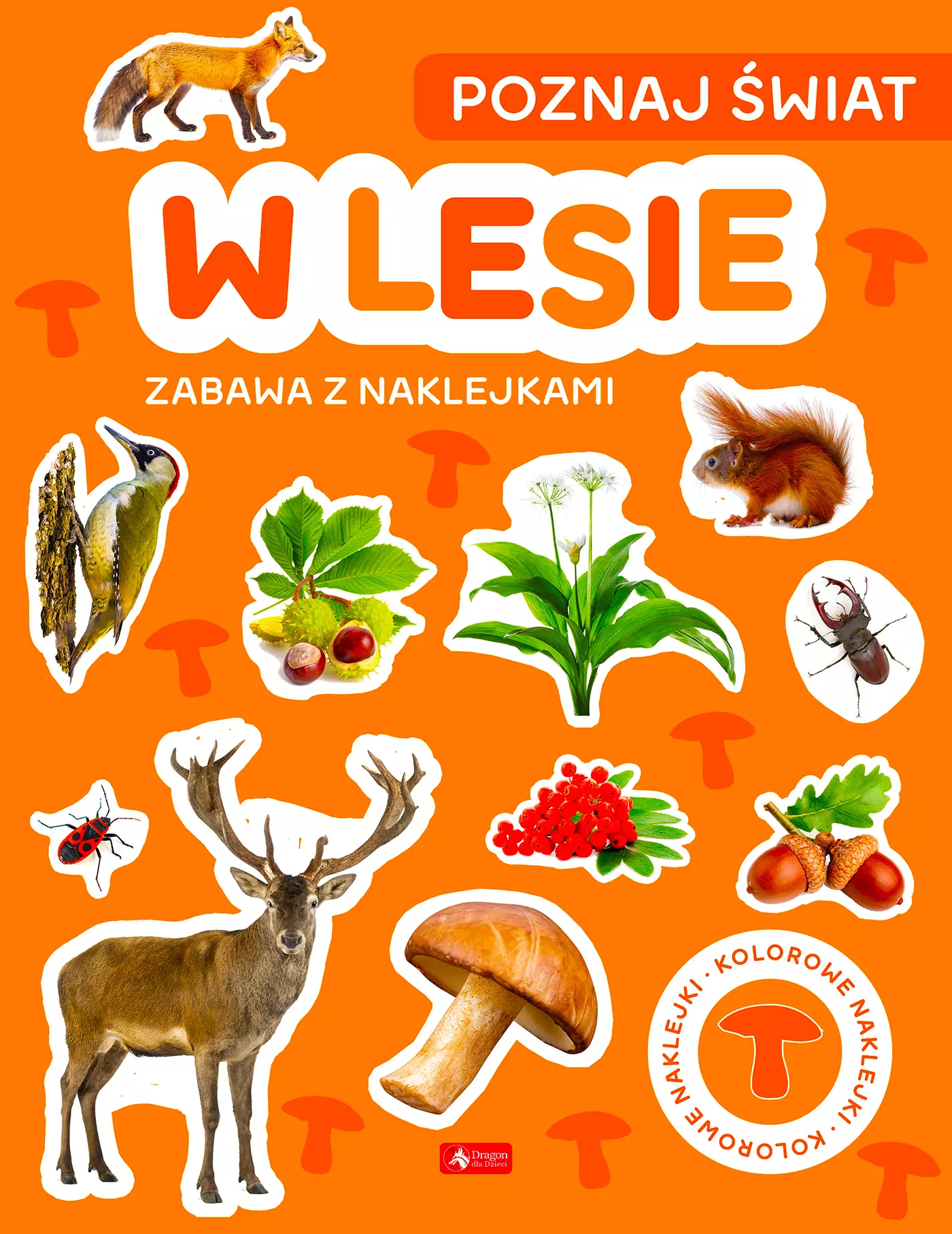 Poznaj świat. Zabawa z naklejkami. W lesie - Książki