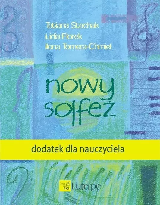Nowy solfeż. Dodatek dla nauczyciela