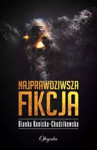 Najprawdziwsza fikcja