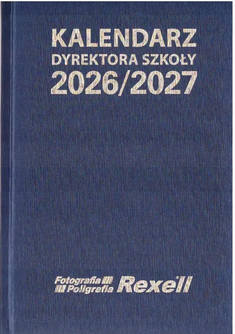 Kalendarz Dyrektora Szkoły 2026/2027 REXELL - Książki