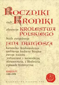 Roczniki czyli Kroniki sławnego Królestwa Polskiego - Książki