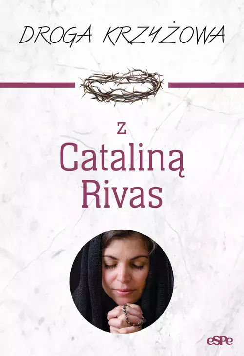 Droga krzyżowa z Cataliną Rivas - Książki