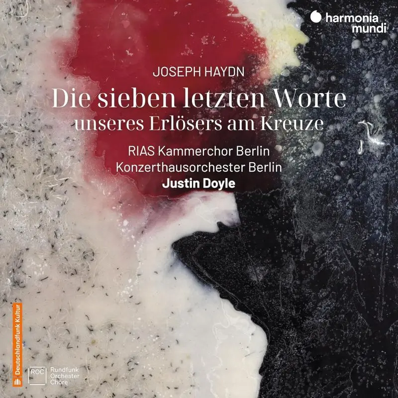 Die Sieben Letzten Worte Unseres Erlosers Am Kreuze Hob XX:2 Konzerthausorchester Berlin Doyle RIAS Kammerchor Kasper, CD - Muzyka