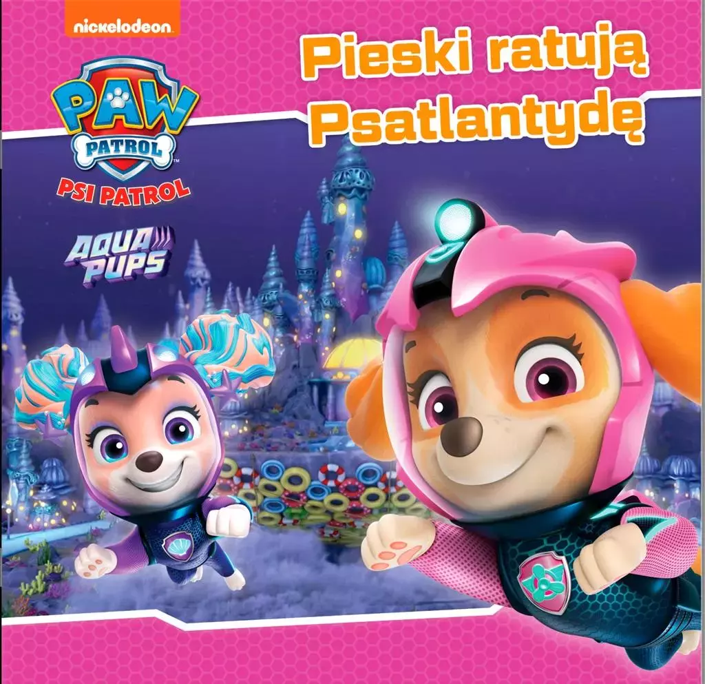 Psi Patrol. Story cz.51 Pieski ratują Psatlantydę - Książki