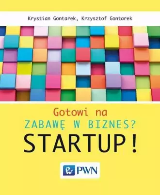 Gotowi na zabawę w biznes? Startup! - Książki