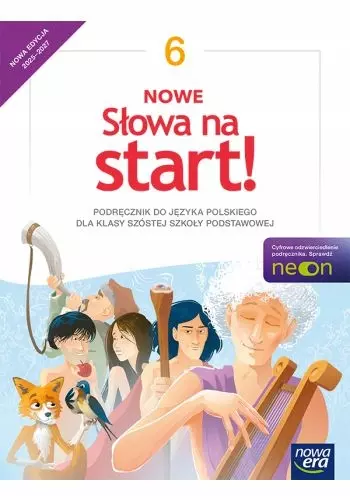 Nowe Słowa na start! NEON. Podręcznik do języka polskiego dla klasy szóstej szkoły podstawowej. Nowa edycja 2025-2027 - Książki