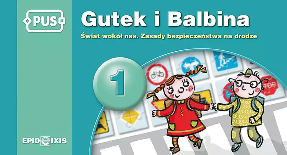 Gutek i Balbina. Świat wokół nas. Zasady bezpieczeństwa na drodze - Książki