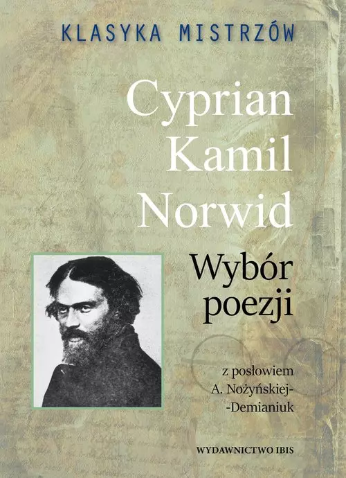 Klasyka mistrzów. Cyprian Kamil Norwid. Wybór poezji - Książki