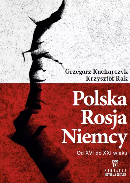Polska, Rosja, Niemcy. Od XVI do XXI wieku - Książki