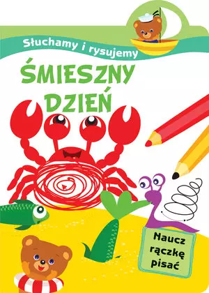 Słuchamy i rysujemy: śmieszny dzień - Książki