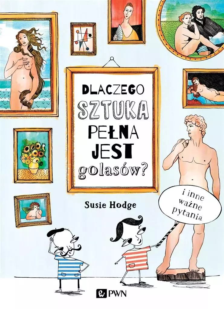 Dlaczego sztuka pełna jest golasów? - Książki