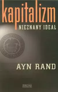 Kapitalizm Nieznany ideał - Książki