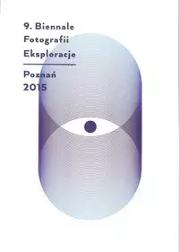 Eksploracje 9 Biennale Fotografii Poznań 2015 - Książki