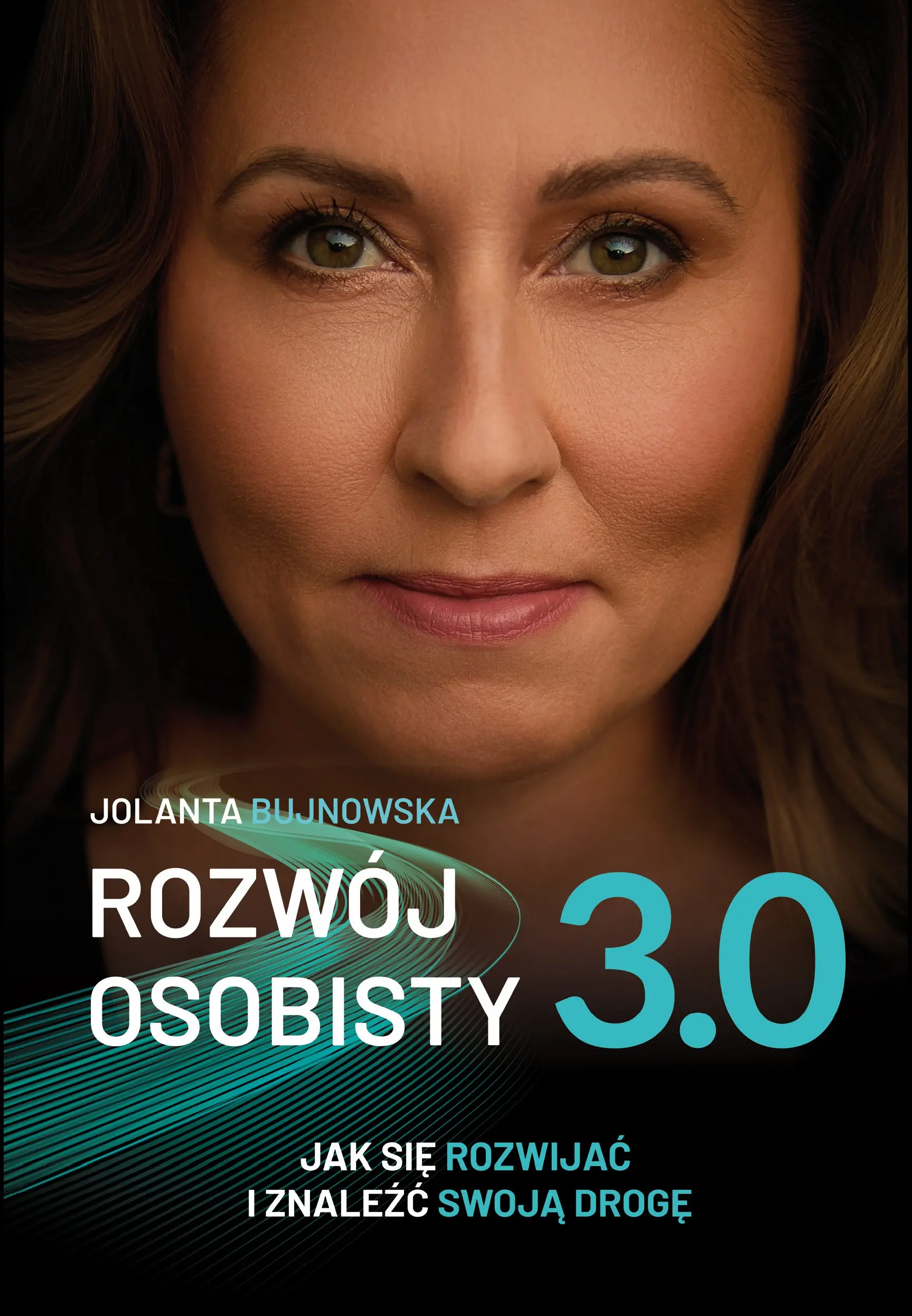 Rozwój osobisty 3.0. Jak się rozwijać i znaleźć swoją drogę - Książki