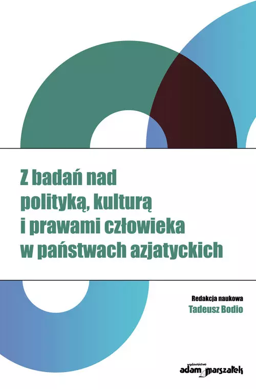 Z badań nad polityką, kulturą i prawami człowieka w państwach azjatyckich - Książki