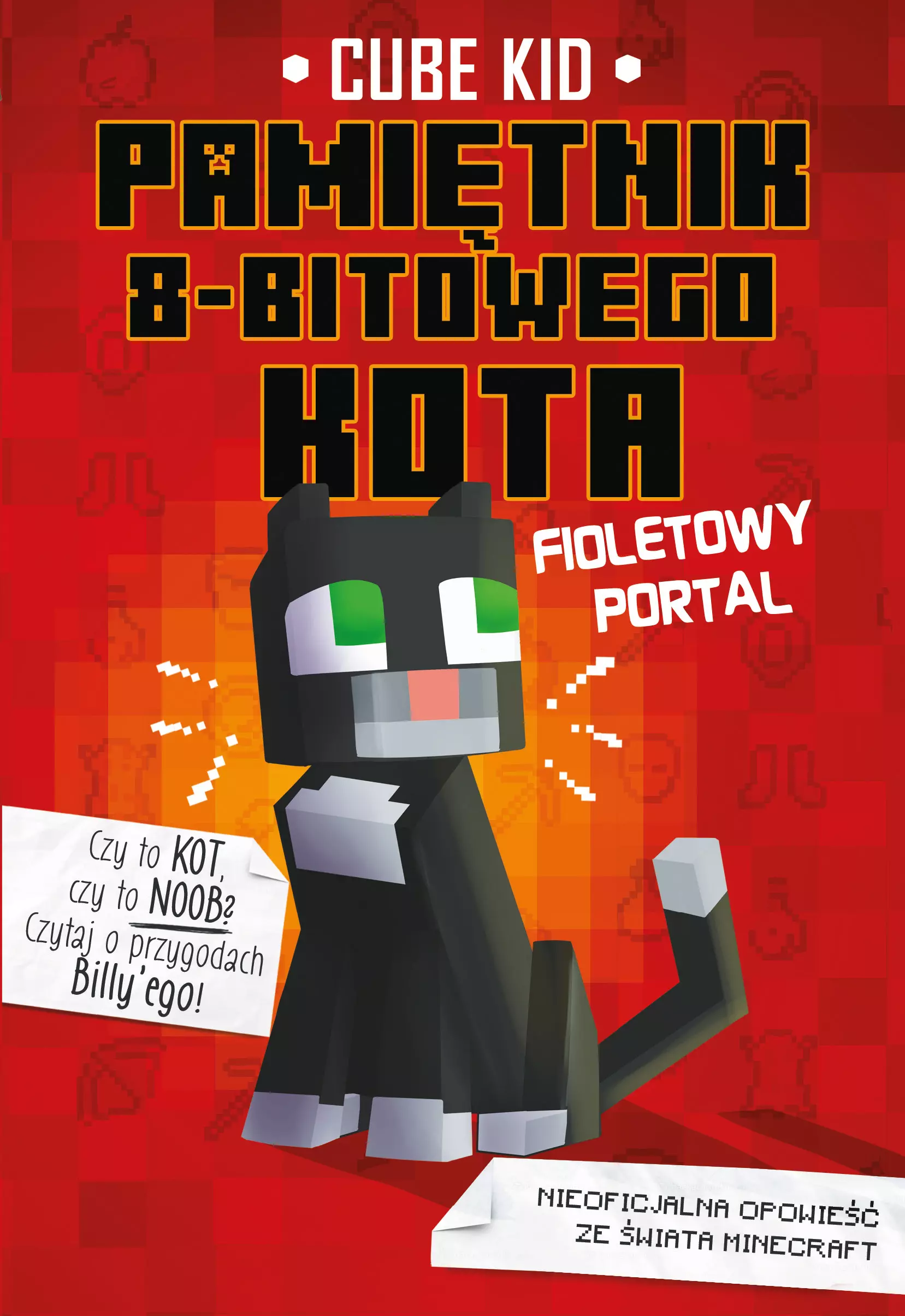 Fioletowy portal. Pamiętnik 8-bitowego kota. Minecraft pamiętnik 8 bitowego wojownika. Tom 7 - Książki
