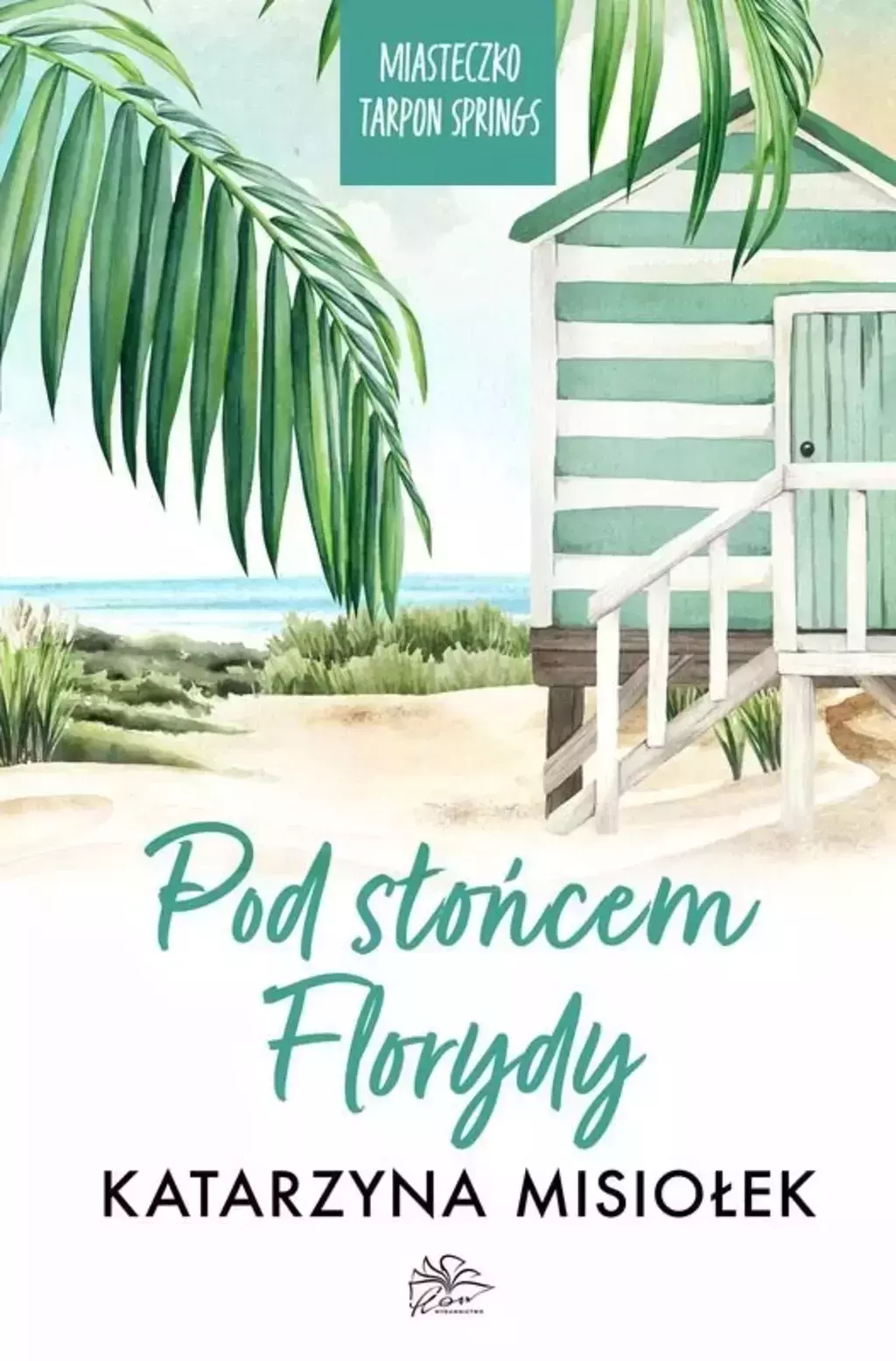 Miasteczko Tarpon Springs. Tom 1. Pod słońcem Florydy