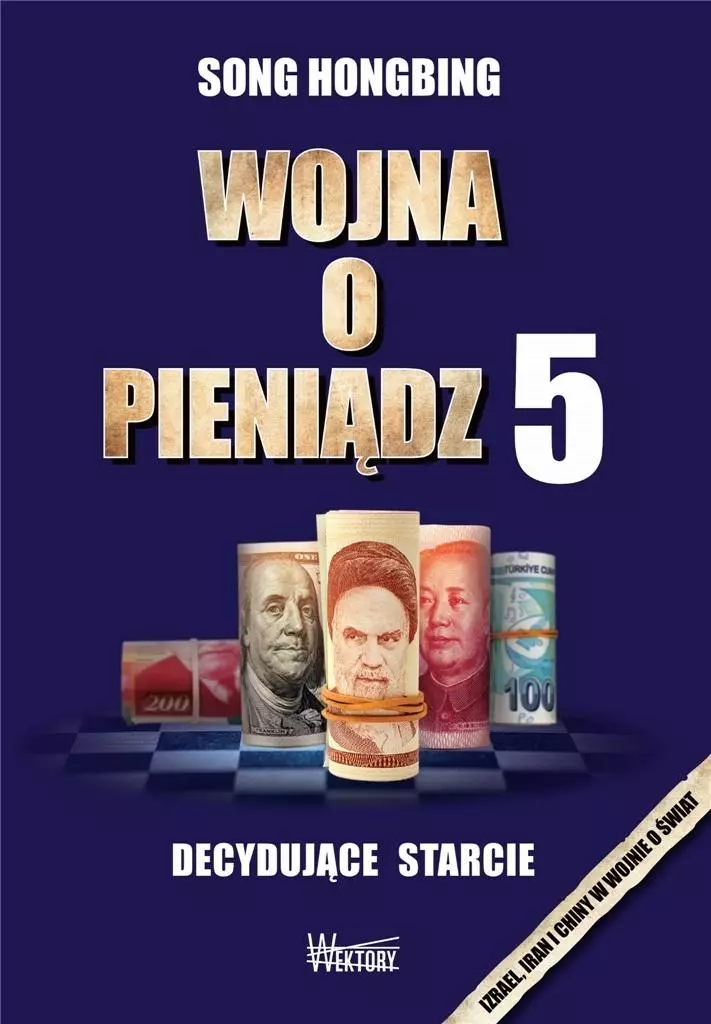 Wojna o pieniądz 5. Decydujące starcie - Książki