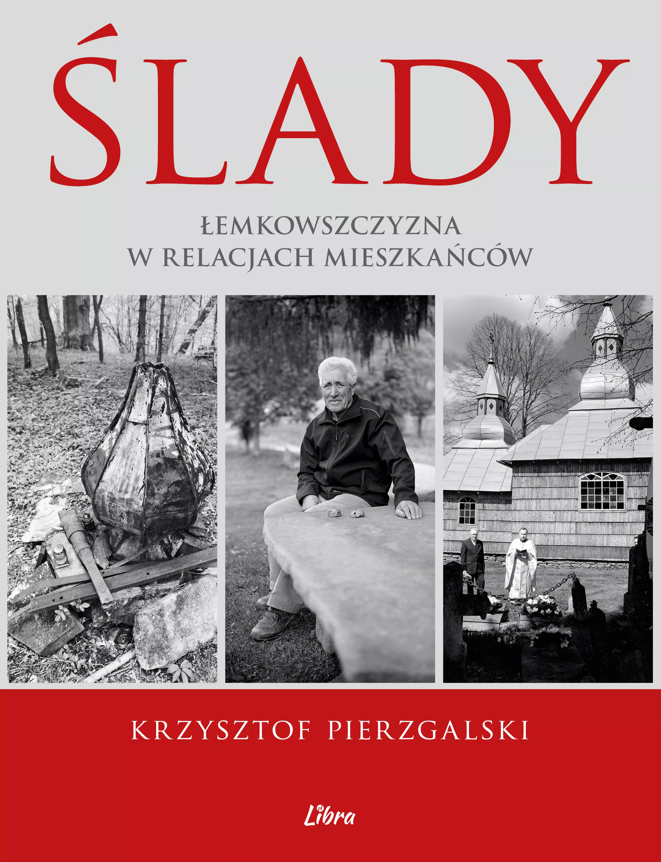 Ślady. Łemkowszczyzna w relacjach mieszkańców - Książki