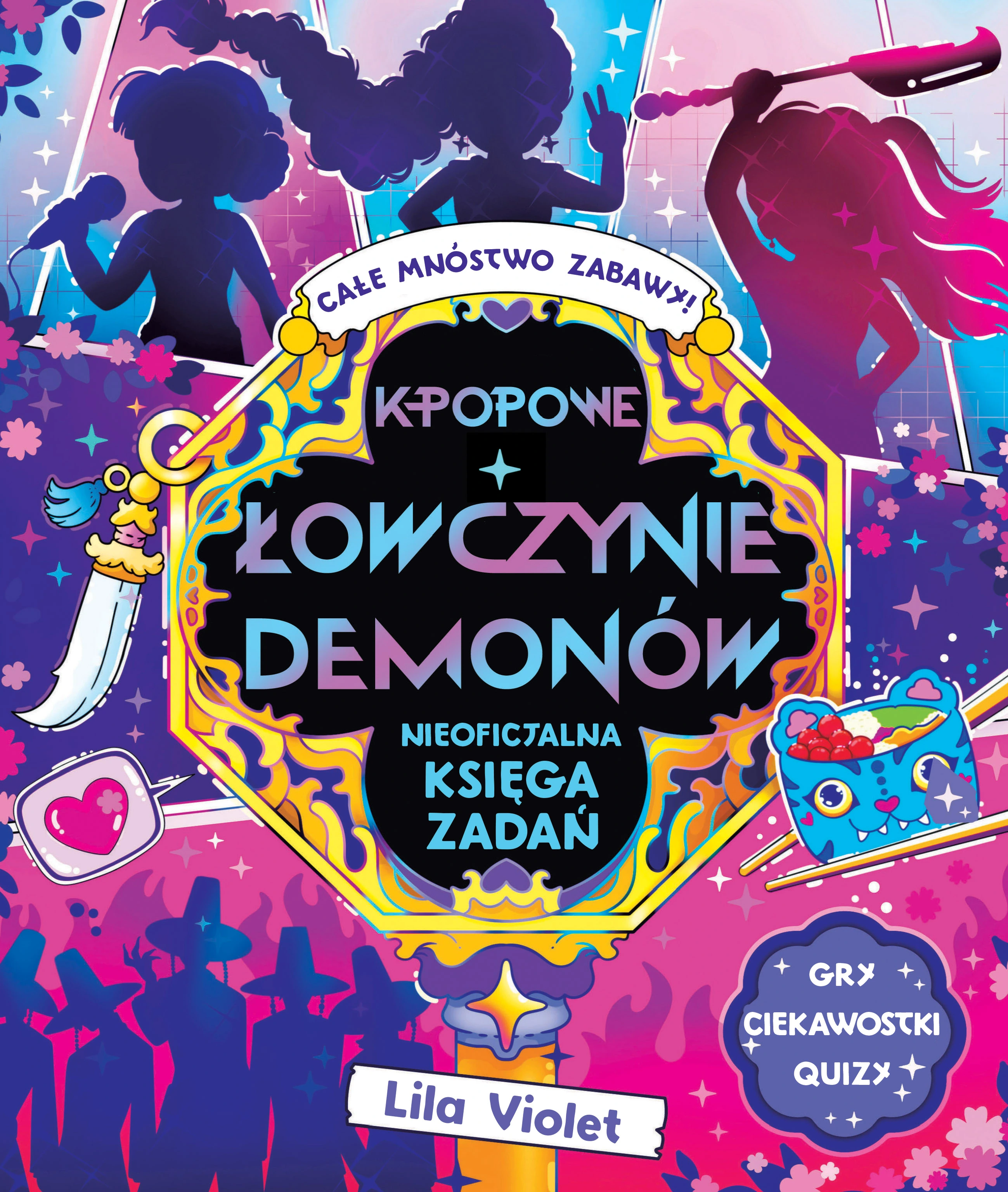 K-popowe łowczynie demonów. Nieoficjalna księga zadań - Książki