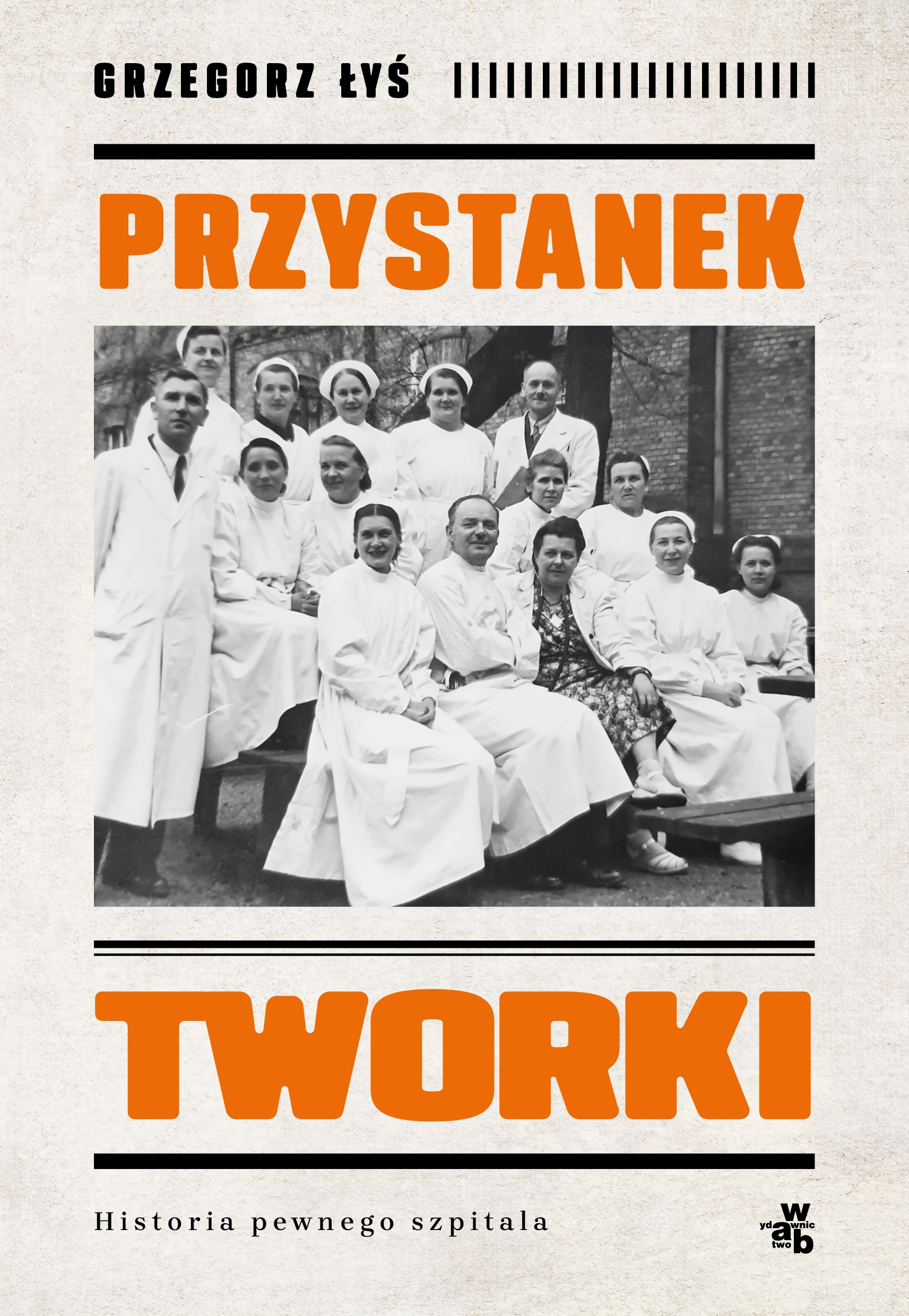 Przystanek Tworki. Historia pewnego szpitala - Książki