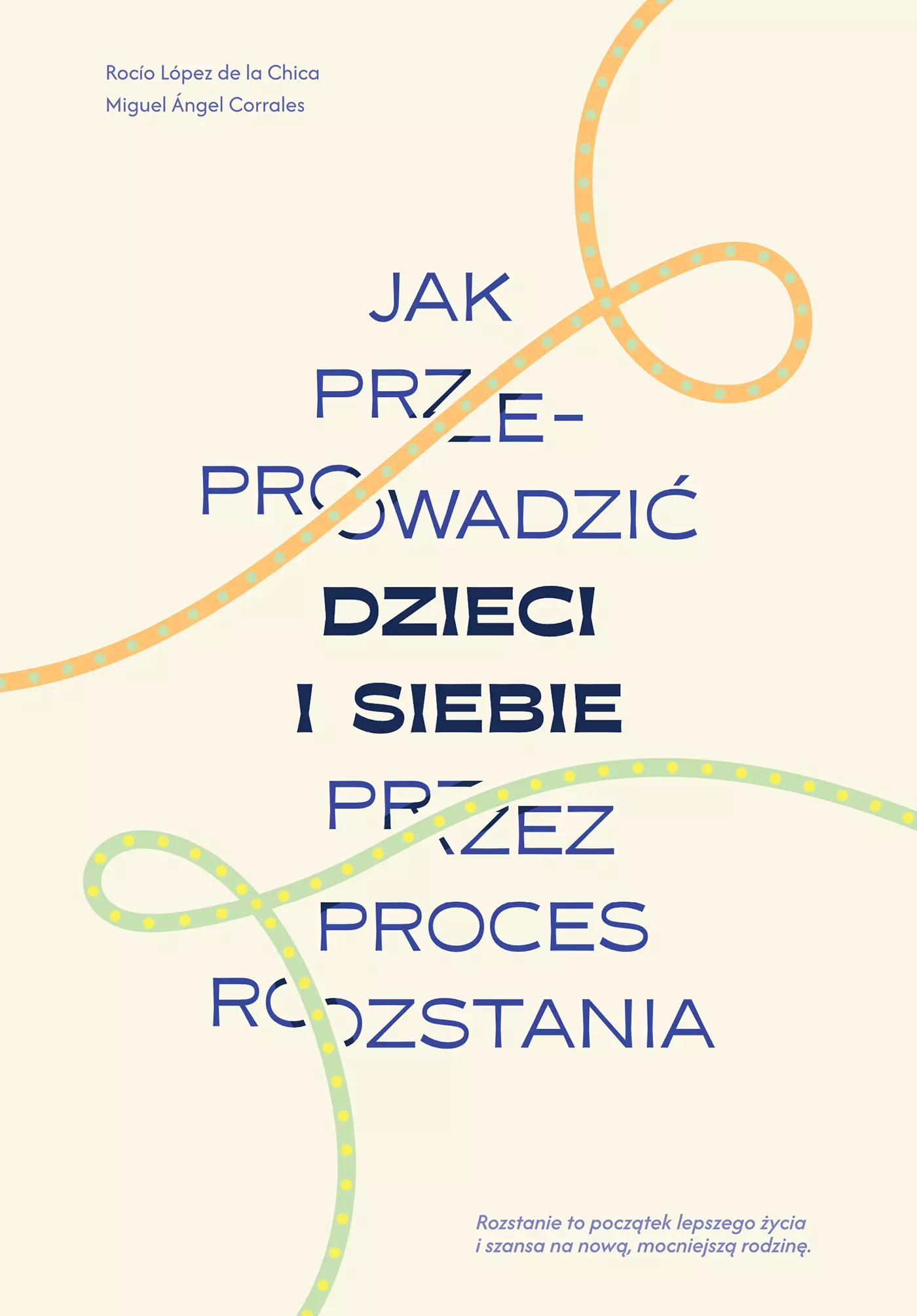 Jak przeprowadzić dzieci i siebie przez proces rozstania - Książki