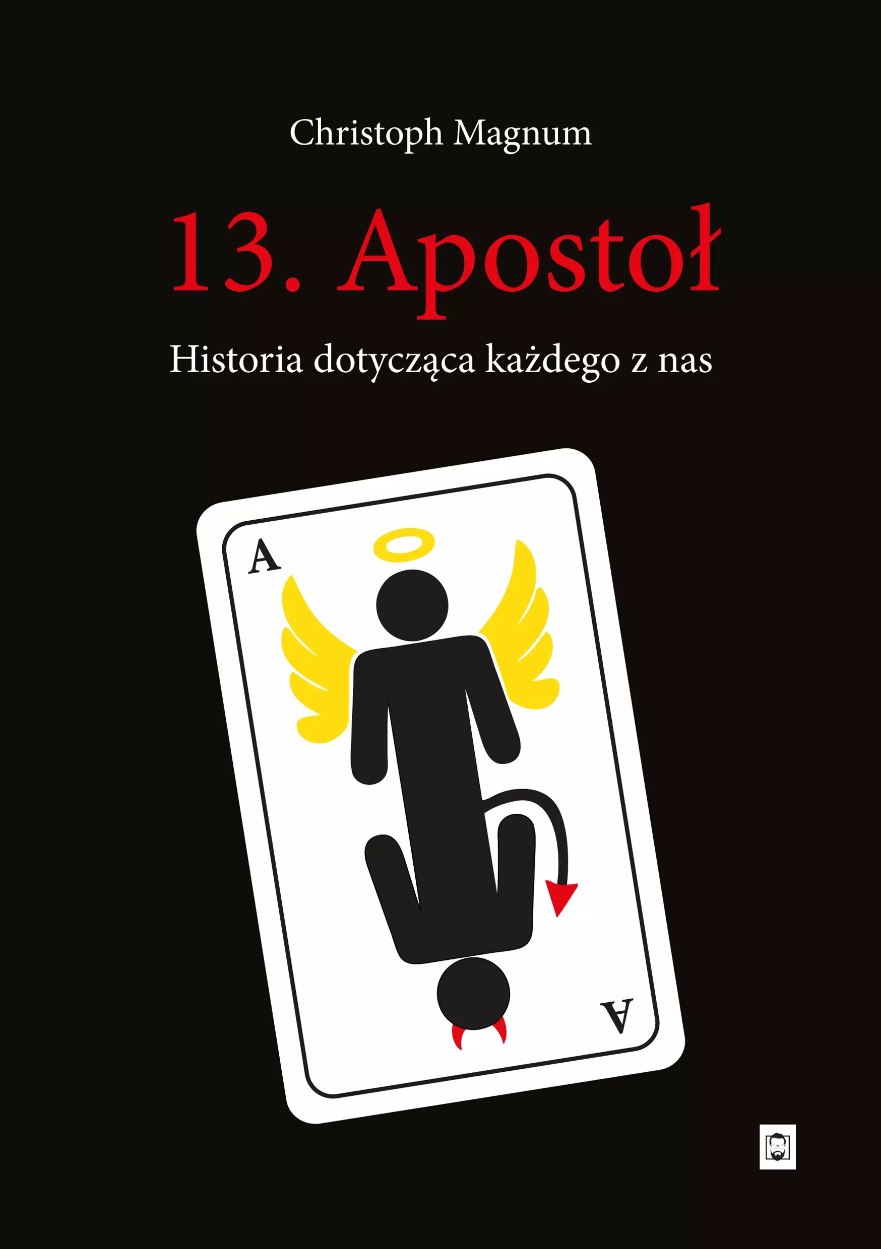 13. Apostoł. Historia dotycząca każdego z nas - Książki