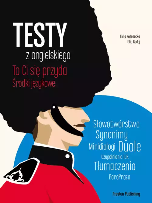 Testy z angielskiego. To Ci się przyda. Środki językowe - Książki
