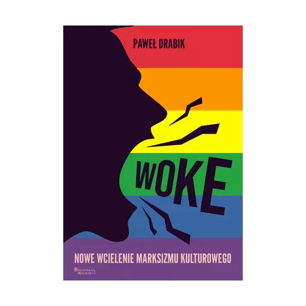 Woke nowe wcielenie marksizmu kulturowego - Książki