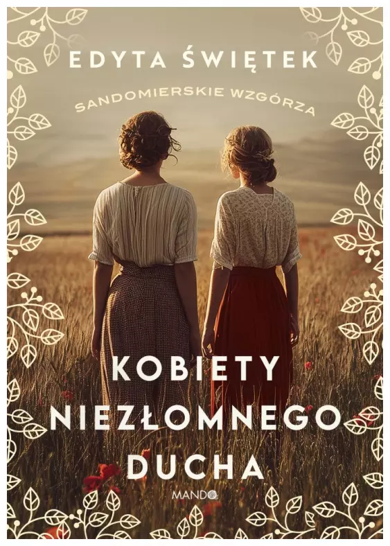 Sandomierskie wzgórza. Tom 4. Kobiety niezłomnego ducha - Książki