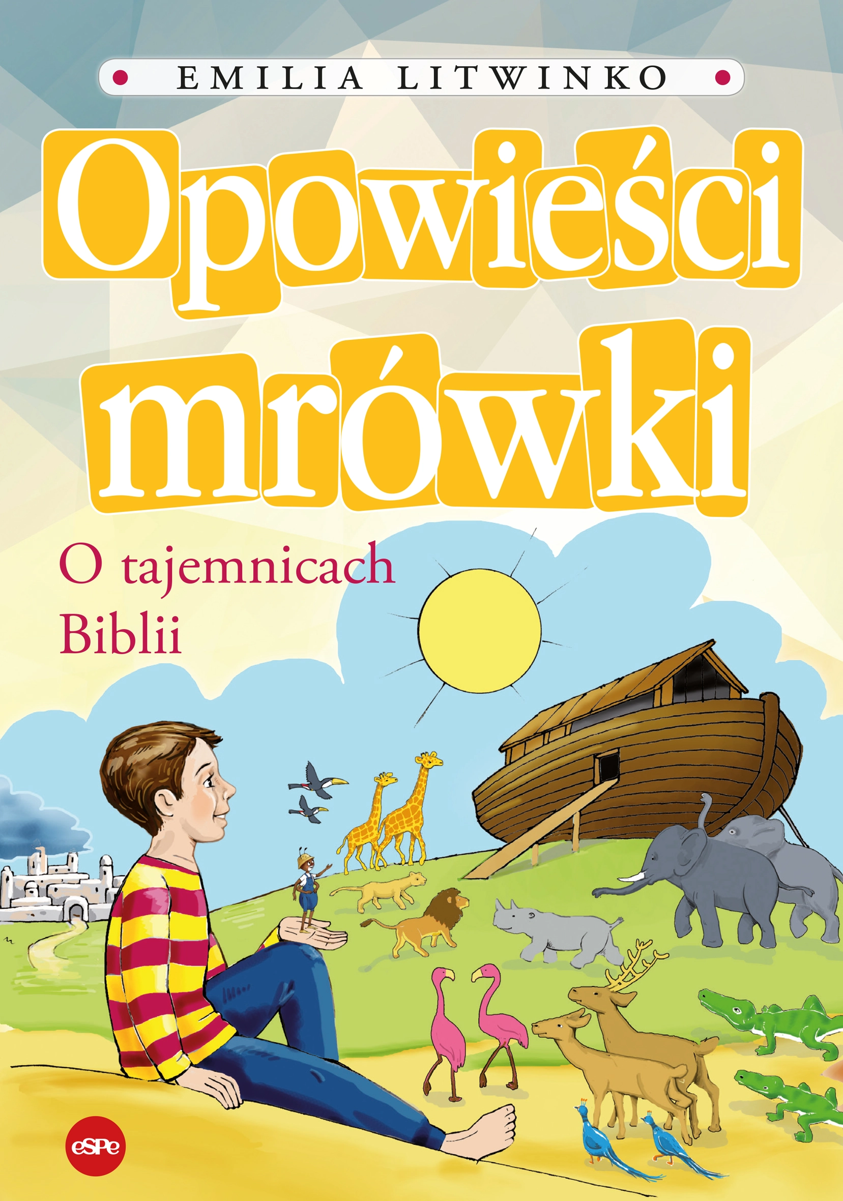 Opowieści mrówki. O tajemnicach Biblii - Książki