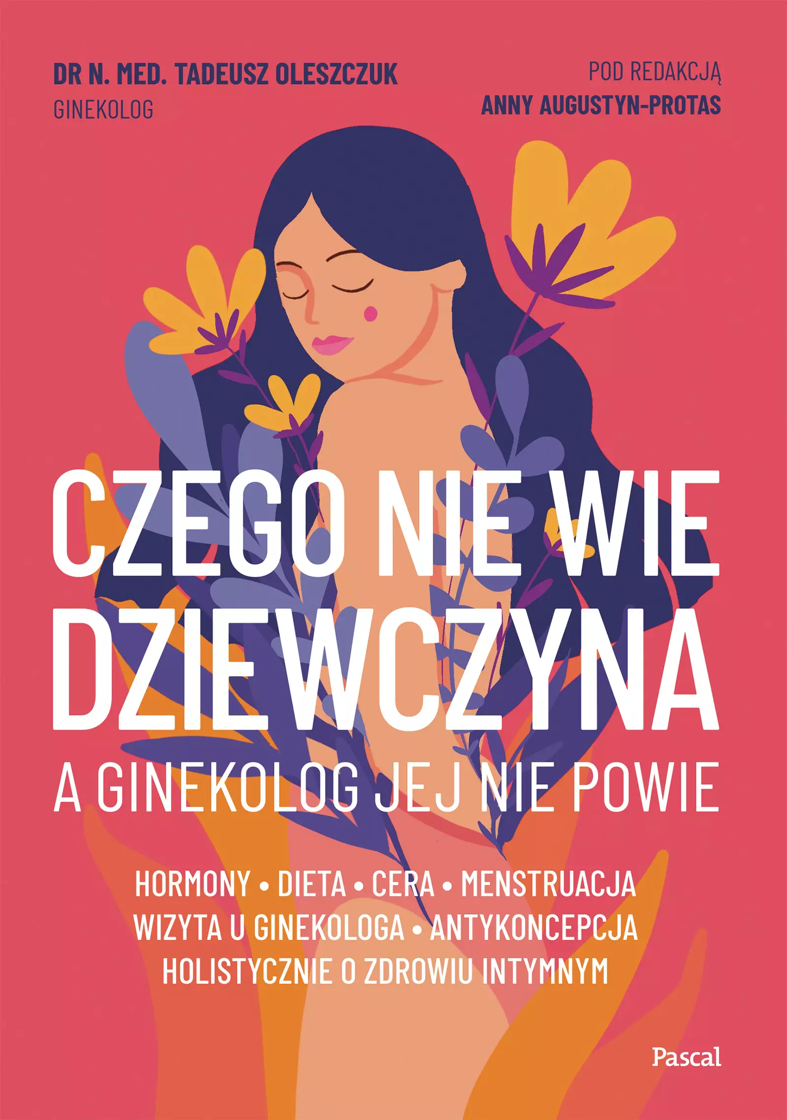 Czego nie wie dziewczyna, a ginekolog jej nie powie - Książki