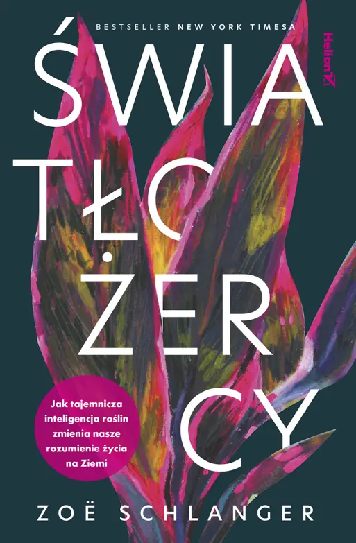 Światłożercy. Jak tajemnicza inteligencja roślin zmienia nasze rozumienie życia na Ziemi - Książki