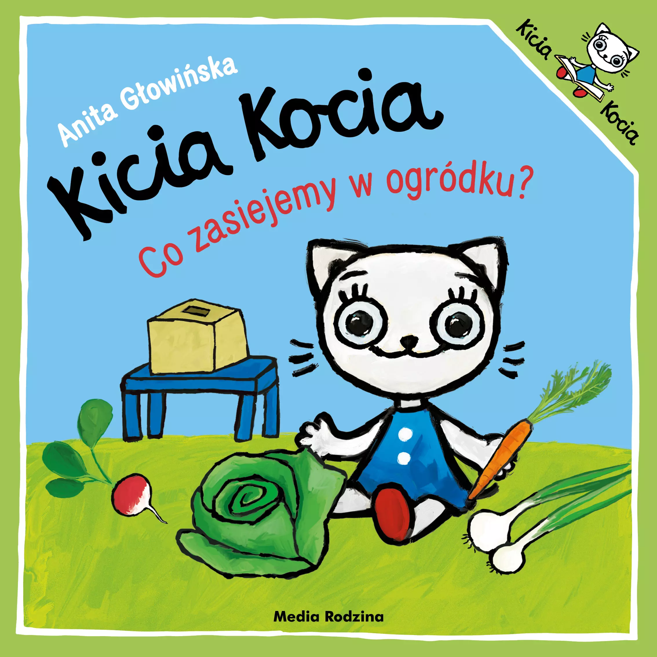 Kicia Kocia. Co zasiejemy w ogródku? - Książki