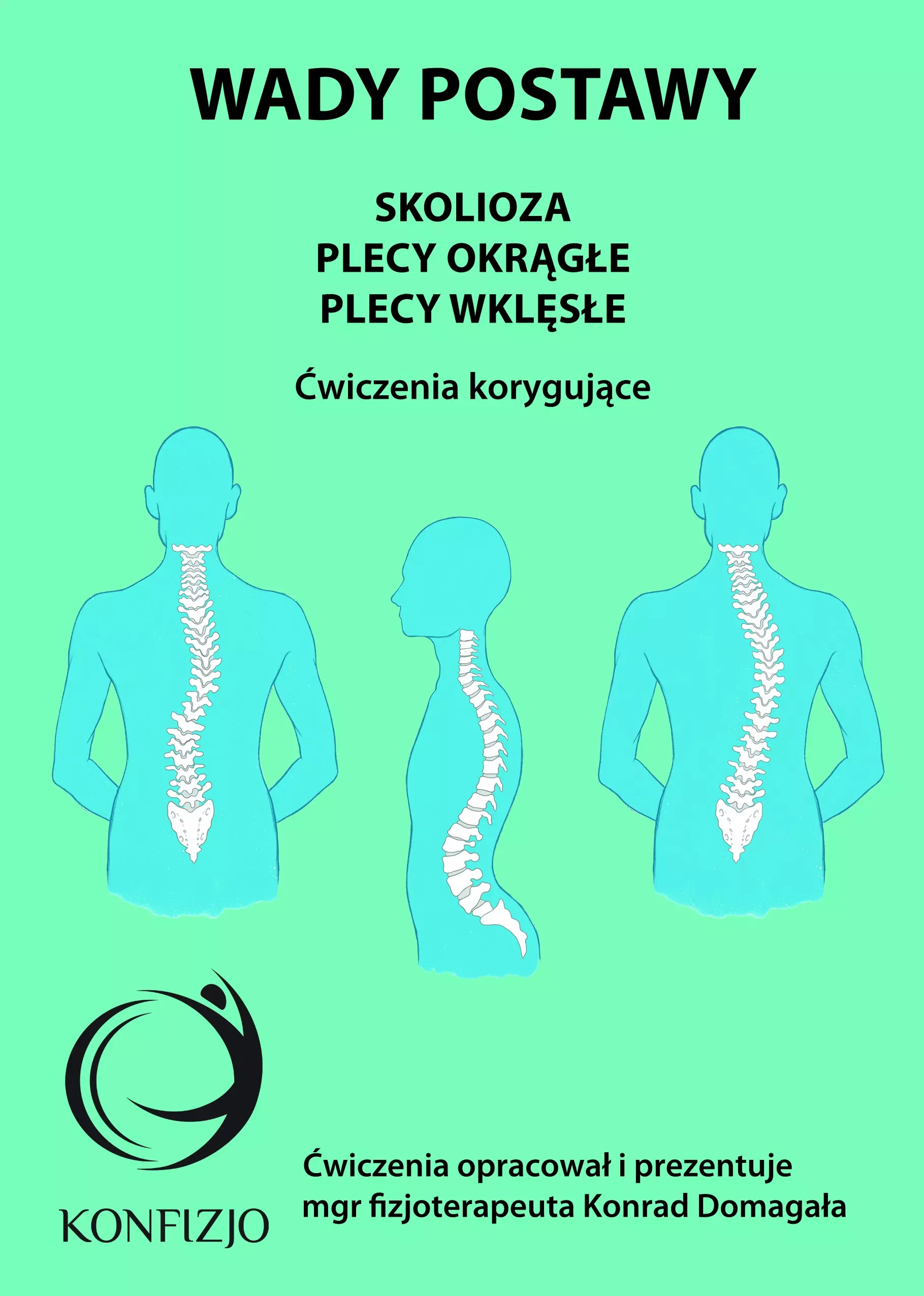 Wady postawy. Skolioza, plecy okrągłe, plecy wklęs - Książki