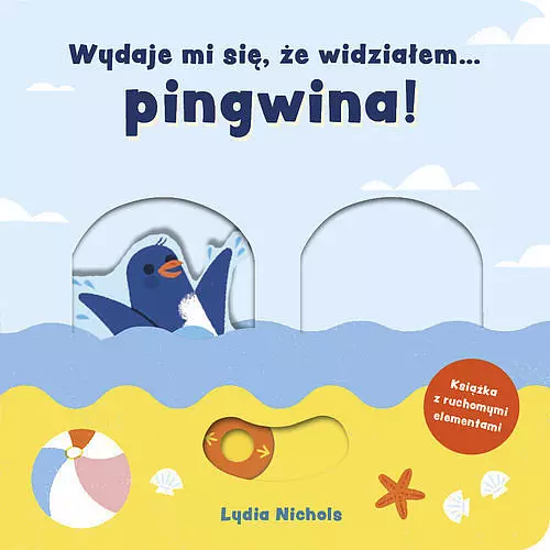 Wydaje mi się że widziałem... pingwina! - Książki