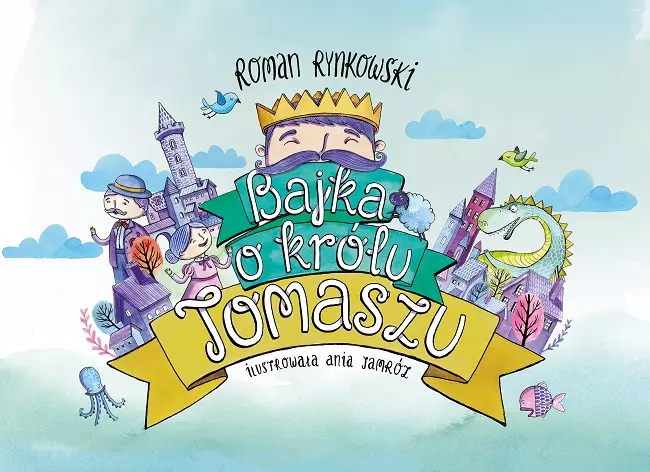Bajka o królu Tomaszu - Książki