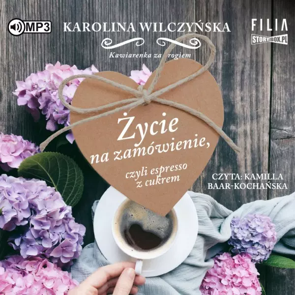 Kawiarenka za rogiem. Tom 1. Życie na zamówienie, czyli espresso z cukrem. Audiobook - Audiobooki