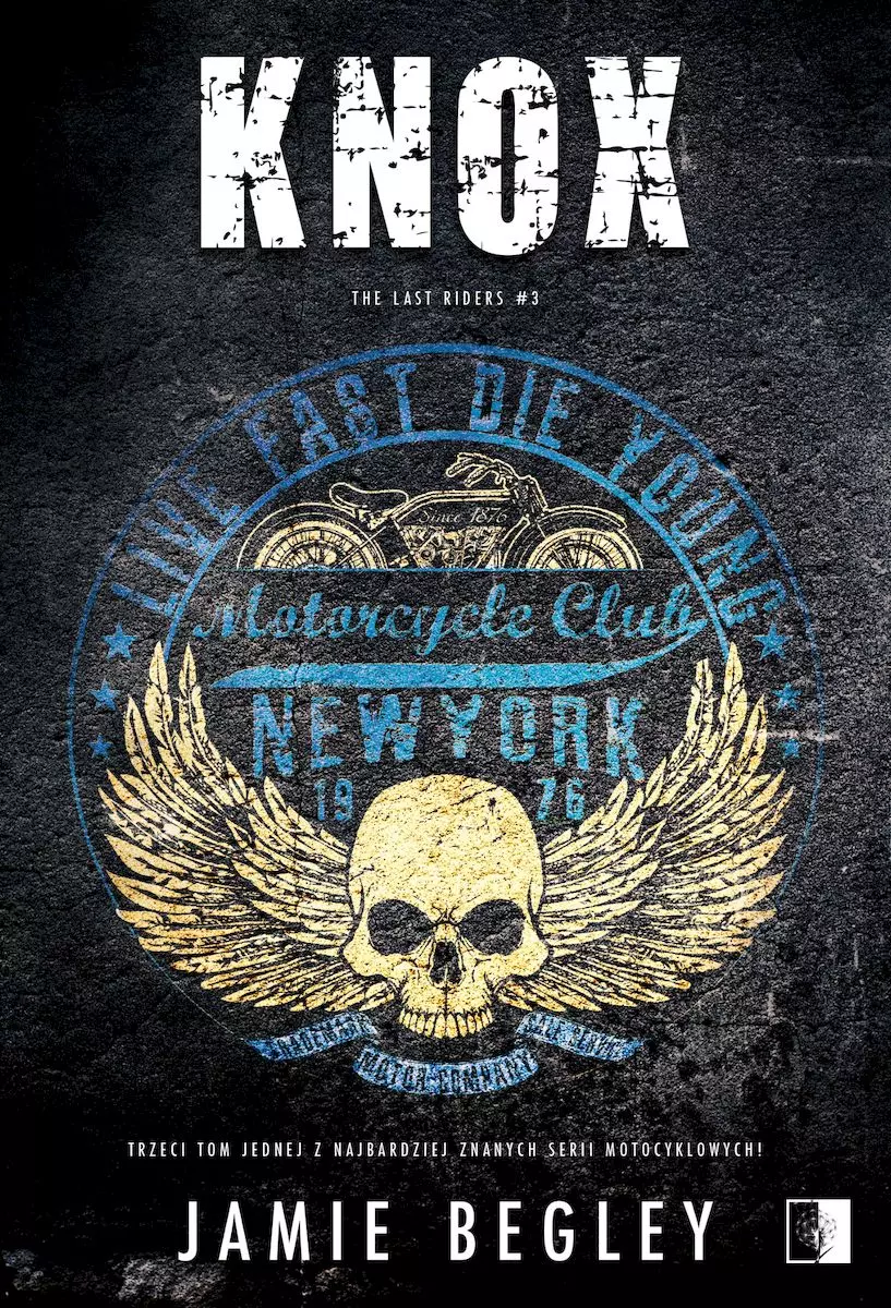 The Last Riders. Tom 3. Knox