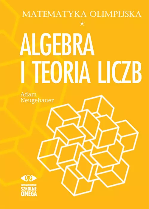 Matematyka Olimpijska. Algebra i teoria liczb - Książki