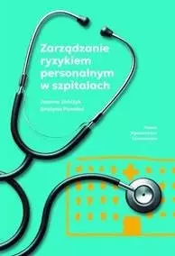 Zarządzanie ryzykiem personalnym w szpitalach - Książki