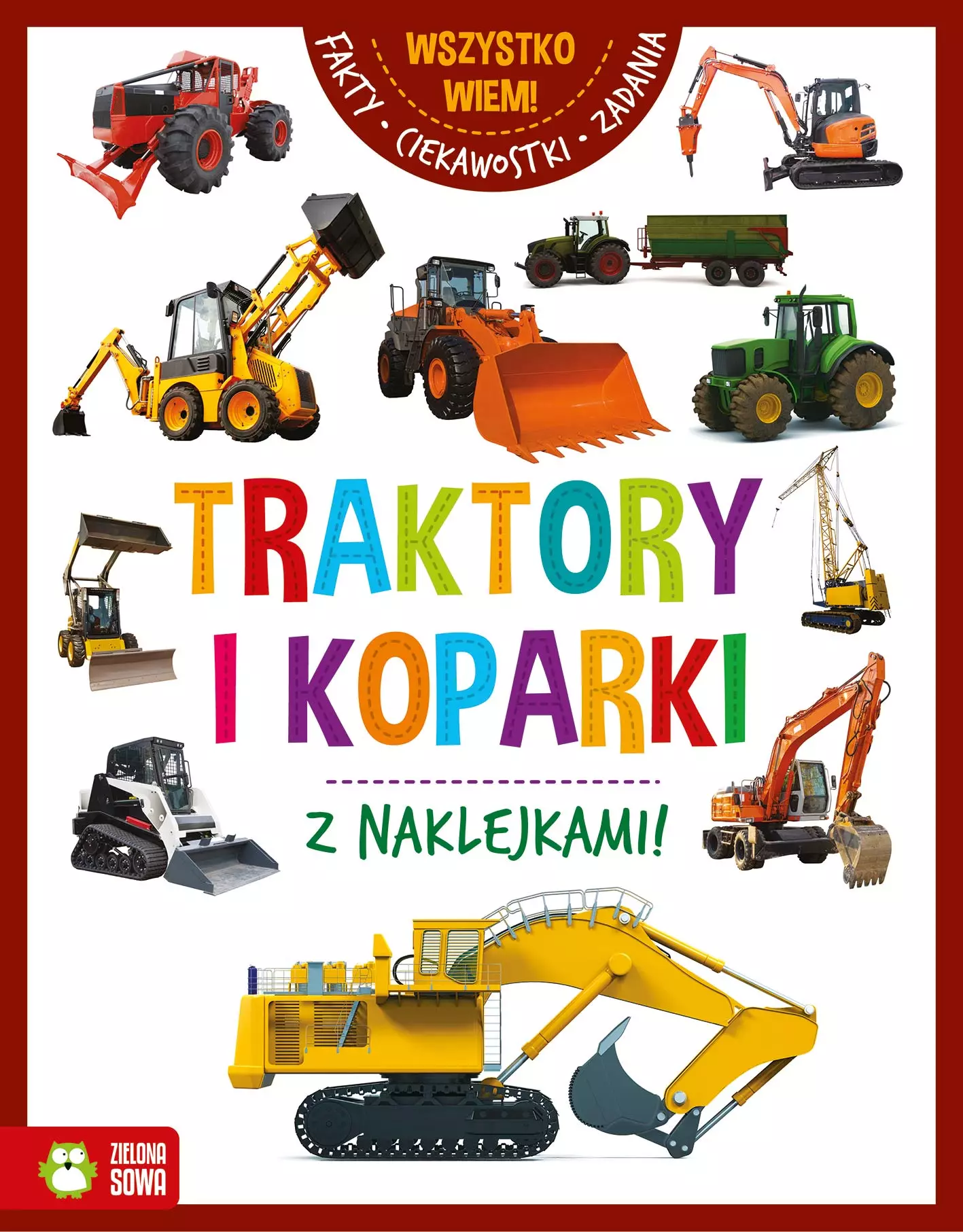 Wszystko wiem! Traktory i koparki - Książki
