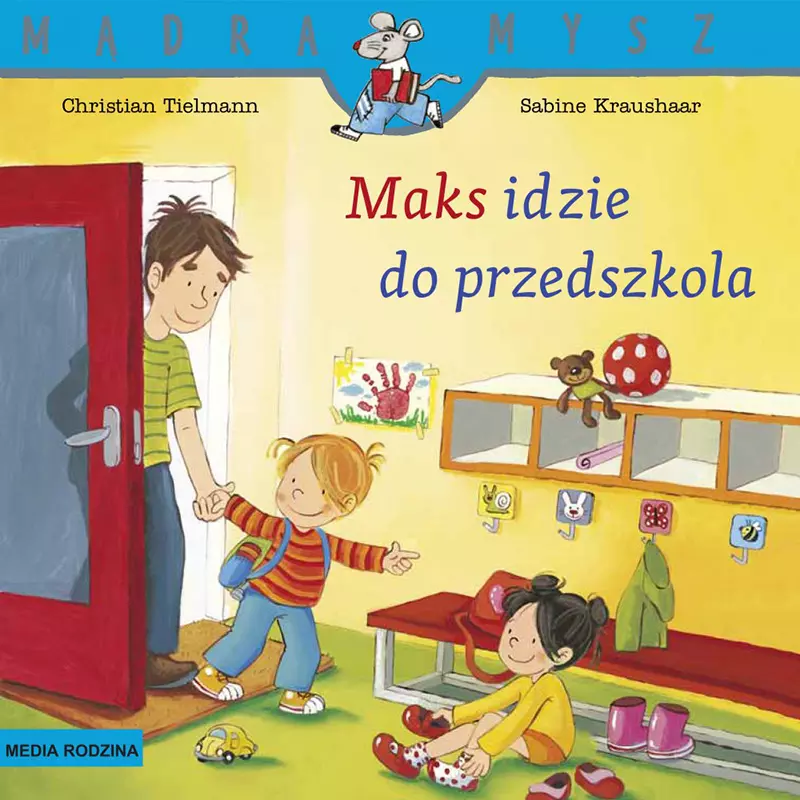 Mądra Mysz. Maks idzie do przedszkola - Książki